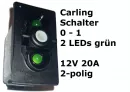 Carling Schalter EIN-AUS - 1-0 mit 2 grünen LED - OHNE Wippe
