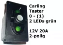 Carling Schalter (EIN)-AUS - Taster (1)-0 mit 2 grünen LED - OHNE Wippe